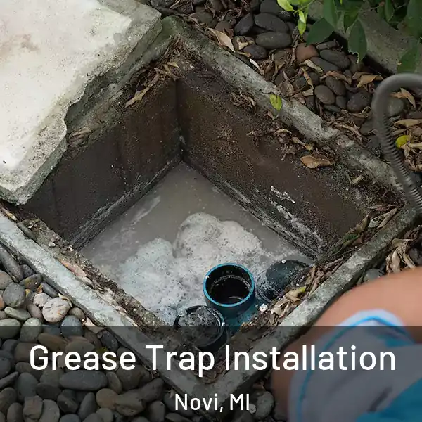 Grease Trap Installation Novi, MI